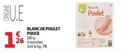 Auchan Blanc de Poulet Pouce offre