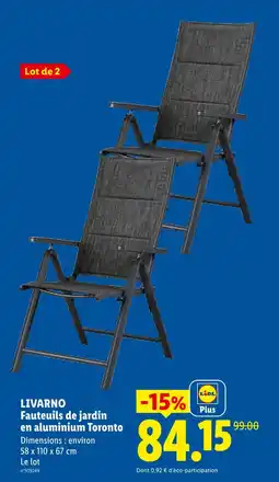 Lidl Livarno fauteuils de jardin en aluminium toronto offre