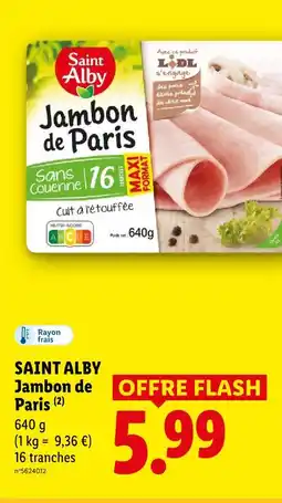 Lidl Saint alby jambon de paris offre