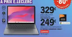 E.Leclerc E.leclerc - lenovo partaplaton chromebook 14mx811 offre