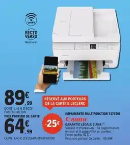 E.Leclerc Canon - imprimante multifonction ts7550i offre