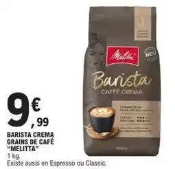 E.Leclerc Melitta - barista crema grains de café offre
