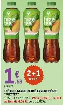 E.Leclerc Fuzetea - thé noir glacé infusé saveur pêche offre