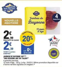 E.Leclerc Express E.leclerc - jambon de bayonne igp offre