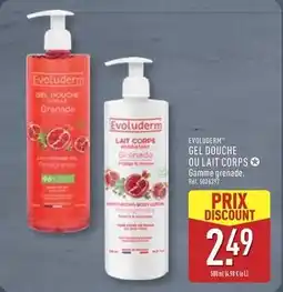 ALDI Evoluderm - gel douche ou lait corps offre