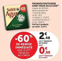 Hyper U Saint agur - fromage pasteurise ou le coq offre
