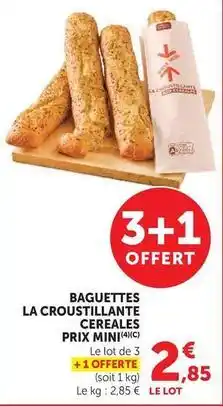 Hyper U Prix mini - baguettes la croustillante cereales offre