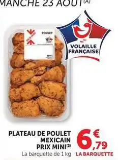 Hyper U Prix mini - plateau de poulet mexicain offre