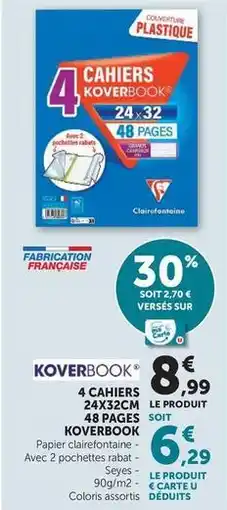Hyper U Clairefontaine - 4 cahiers koverbook offre
