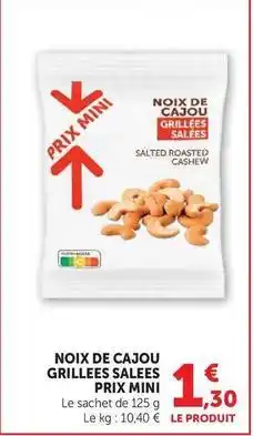 Hyper U Prix mini - noix de cajou grillees sales offre