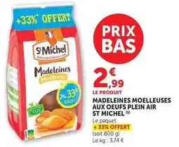 Hyper U St michel - madeleines moelleuses aux oeufs plein air offre
