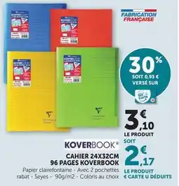 Super U Clairefontaine - cahier 96 pages koverbook offre