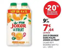Super U Joker - jus d'orange sans pulpe le fruit offre