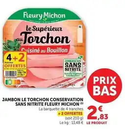 Super U Fleury michon - jambon le torchon conservation sans nitrite offre