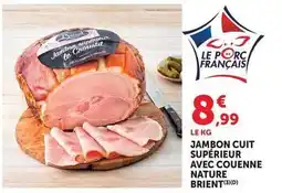 U Express Brient - jambon cuit supérieur avec couenne nature offre