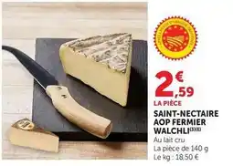 U Express Walchli - saint-nectaire aop fermier offre