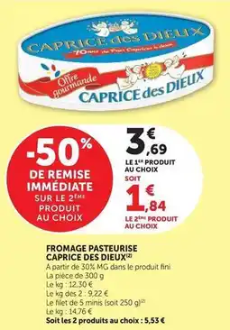 Super U Caprice des dieux - fromage pasteurise offre