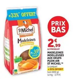 Super U St michel - madeleines moelleuses aux oeufs plein air offre