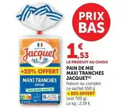 Super U Jacquet - pain de mie maxi tranches offre