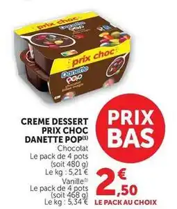 U Express Danone - creme dessert prix choc danette pop offre