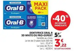U Express Oral-b - dentifrice 3d white ou pro-expert offre