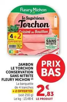 U Express Fleury michon - jambon le torchon conservation sans nitrite offre