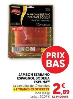 U Express Espuña - jambon serrano espagnol bodega offre