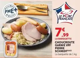 U Express Pierre schmidt - choucroute garnie vpf pierre offre