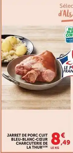U Express Charcuterie de la thur - jarret de porc cuit bleu-blanc-cœur offre