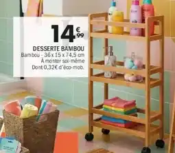 La Foir'Fouille Desserte bambou offre