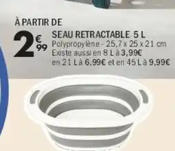 La Foir'Fouille Seau retractable offre