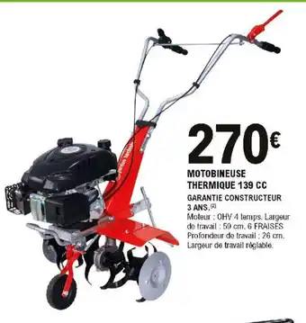 E.Leclerc Brico Motobineuse Thermique 139 CC offre