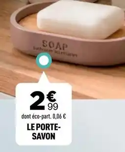 Centrakor Le porte- savon offre