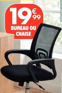 La Foir'Fouille Bureau ou chaise offre