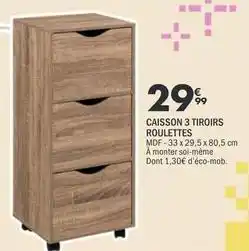 La Foir'Fouille Caisson 3 tiroirs roulettes offre