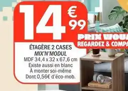La Foir'Fouille Étagère 2 cases mix'n' modul offre