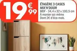 La Foir'Fouille Étagère 3 cases mix'n' door offre