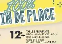 La Foir'Fouille Table bar pliante offre