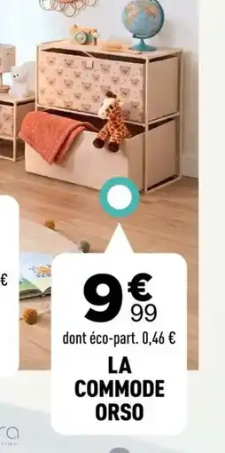Centrakor La commode orso offre