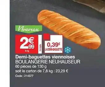 Demi-baguettes Viennoises Boulangerie Neuhauseur
