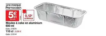 Promocash Moules à Cake En Aluminium 600 Ml offre