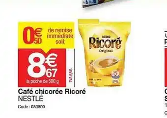 Promocash Café Chicorée Ricorré Nestlé offre