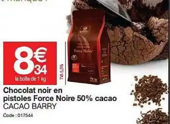 Promocash Chocolat Enoir En Pistoles Force Noire 50% Cacao Cacao Barry offre