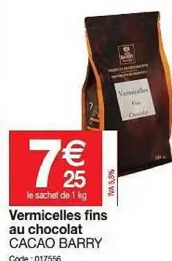 Promocash Vermicelles Fins Au Chocolat Cacao Barry offre