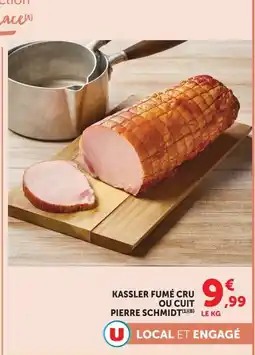 Super U PIERRE SCHMIDT KASSLER FUMÉ CRU OU CUIT offre