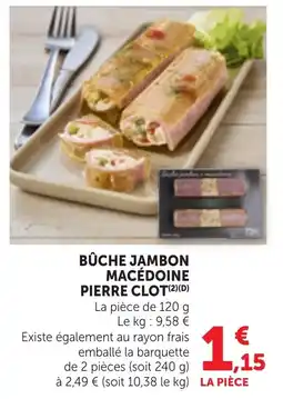 Bi1 PIERRE CLOT BÛCHE JAMBON MACÉDOINE offre