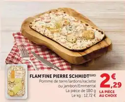 Super U FLAM'FINE PIERRE SCHMIDT offre