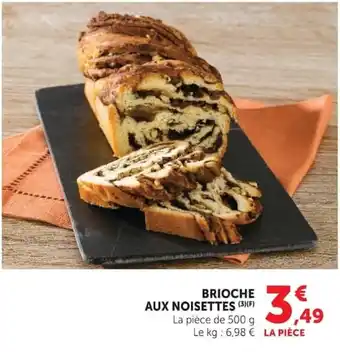 Super U Brioche aux noisettes offre