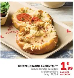 Super U Bretzel Gratine Emmental offre