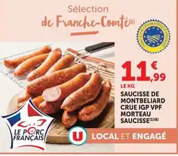Super U Saucisse de Montbéliard crue igp vpf morteau saucisse offre